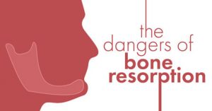 Dangers of bone resorption